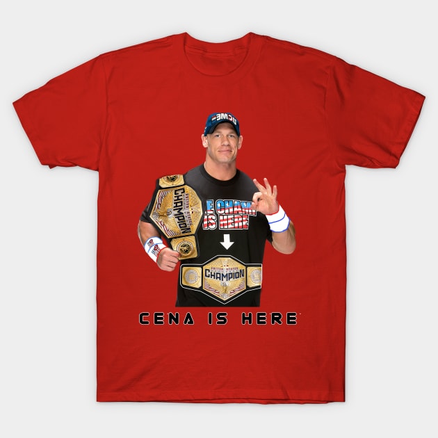 Cena Is Here T-Shirt by Stars A Born